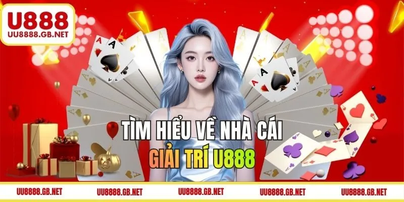 Tìm hiểu về nhà cái U888