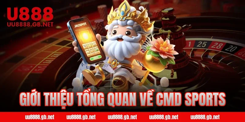 Giới thiệu tổng quan về CMD Sports