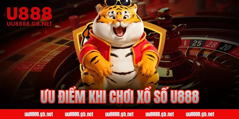Ưu điểm khi chơi xổ số U888